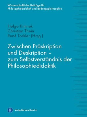 cover image of Zwischen Präskription und Deskription – zum Selbstverständnis der Philosophiedidaktik
